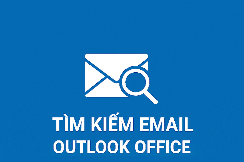 Tuyệt Chiêu Tìm Kiếm Email Nhanh Chóng Trong Outlook Office